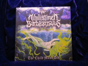 Nihilistinen Barbaarisuus - The Child must die CD