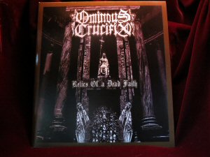 Ominous Crucifix - Relics of a dead faith 7 in vinyl EP